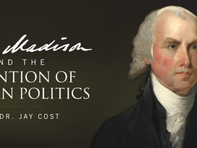 James-Madison-and-the-Invention-of-Modern-Politics-Homepage